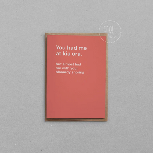 'You had me at kia ora' Greeting Card